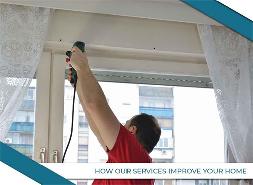 How Our Services Improve Your Home